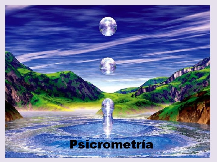 Psicrometría 