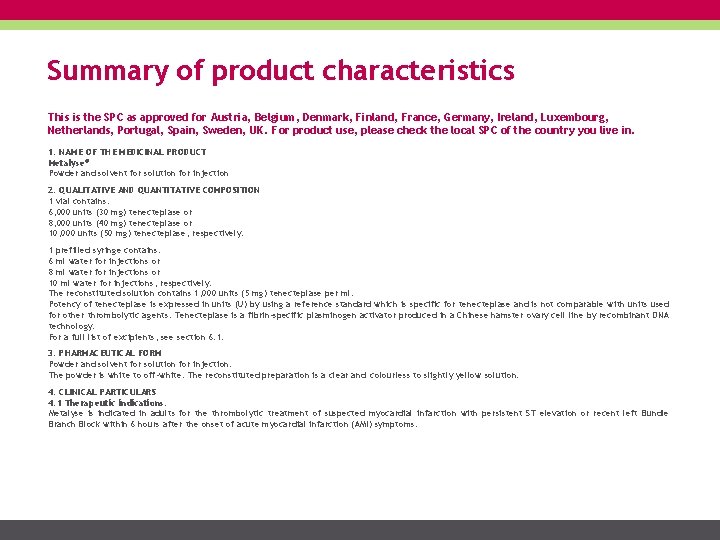 Summary of product characteristics This is the SPC as approved for Austria, Belgium, Denmark,