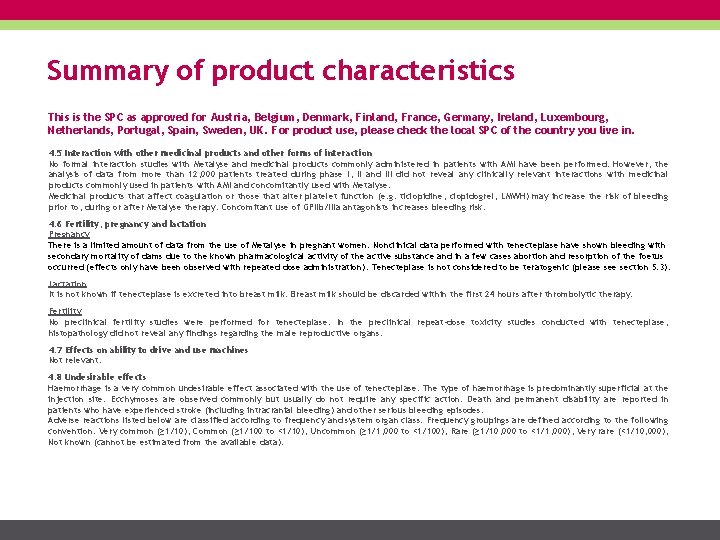 Summary of product characteristics This is the SPC as approved for Austria, Belgium, Denmark,