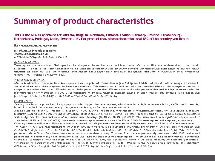 Summary of product characteristics This is the SPC as approved for Austria, Belgium, Denmark,