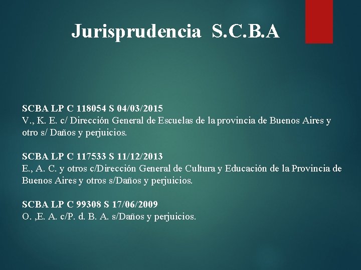 Jurisprudencia S. C. B. A SCBA LP C 118054 S 04/03/2015 V. , K.