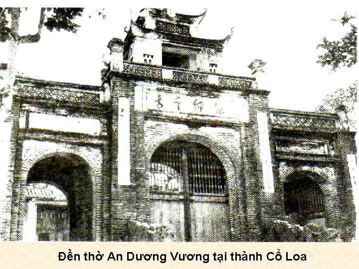 Đền thờ An Dương Vương tại thành Cổ Loa 