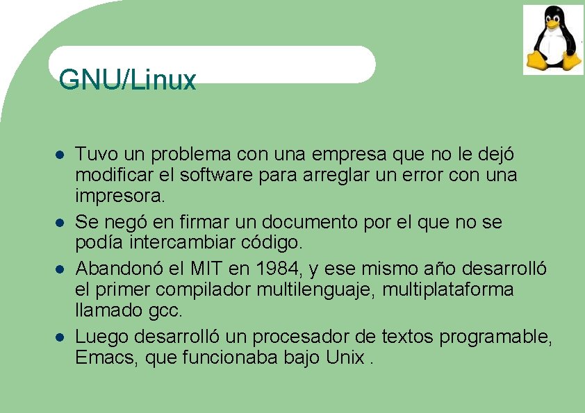 GNU/Linux Tuvo un problema con una empresa que no le dejó modificar el software