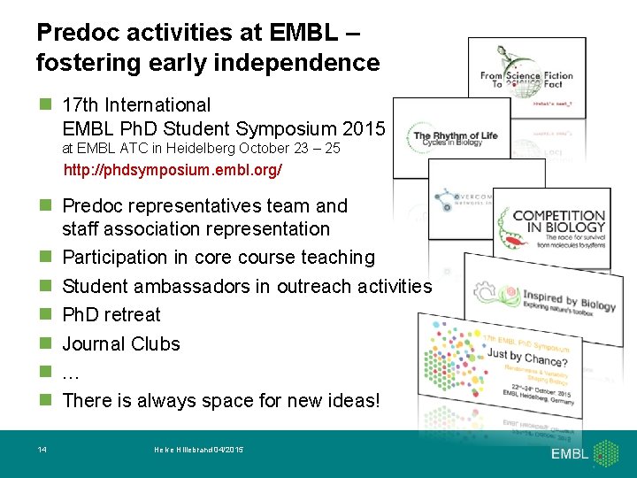 Predoc activities at EMBL – fostering early independence n 17 th International EMBL Ph.