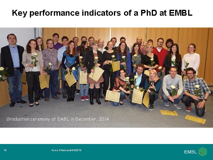Key performance indicators of a Ph. D at EMBL Graduation ceremony at EMBL in