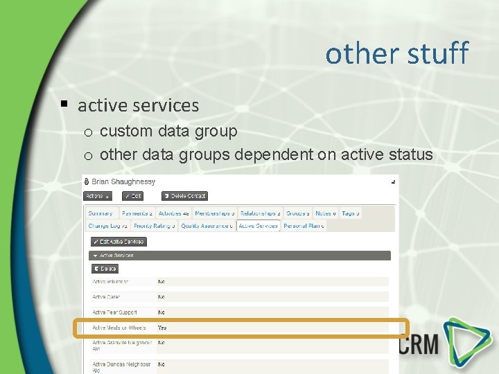 other stuff § active services o custom data group o other data groups dependent