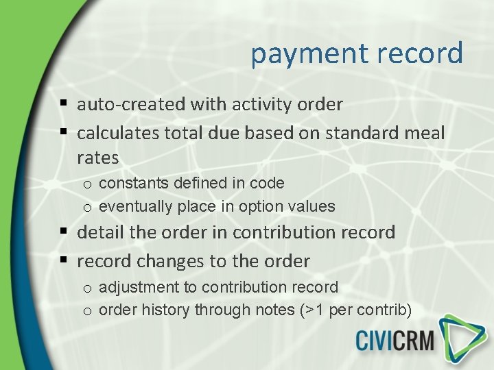 payment record § auto-created with activity order § calculates total due based on standard