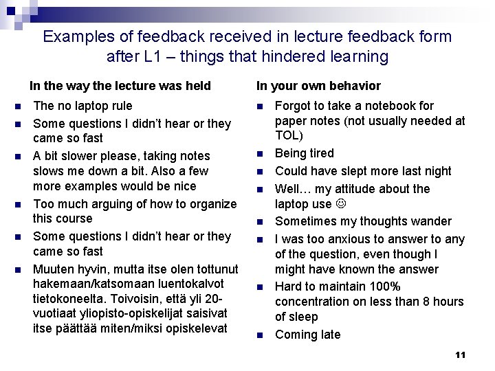Examples of feedback received in lecture feedback form after L 1 – things that