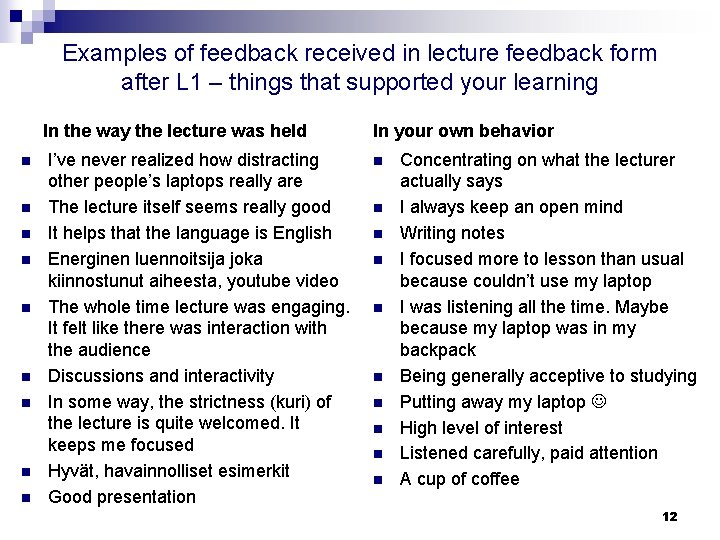 Examples of feedback received in lecture feedback form after L 1 – things that