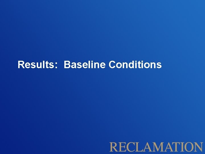 Results: Baseline Conditions 