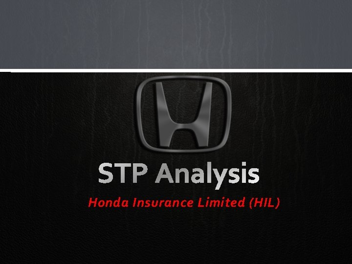 Honda Insurance Limited (HIL) 