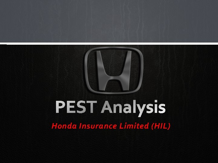 Honda Insurance Limited (HIL) 