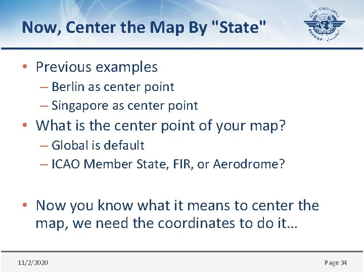 Now, Center the Map By "State" • Previous examples – Berlin as center point