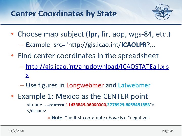 Center Coordinates by State • Choose map subject (lpr, fir, aop, wgs-84, etc. )