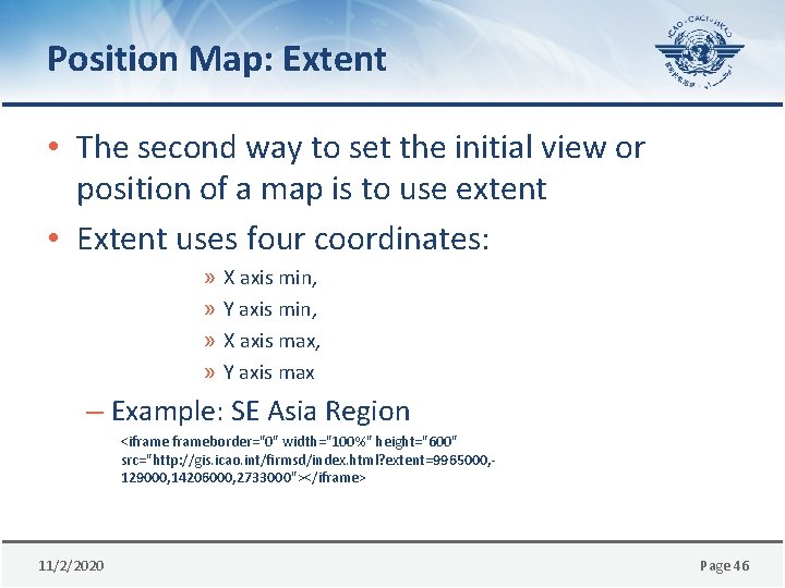 Position Map: Extent • The second way to set the initial view or position