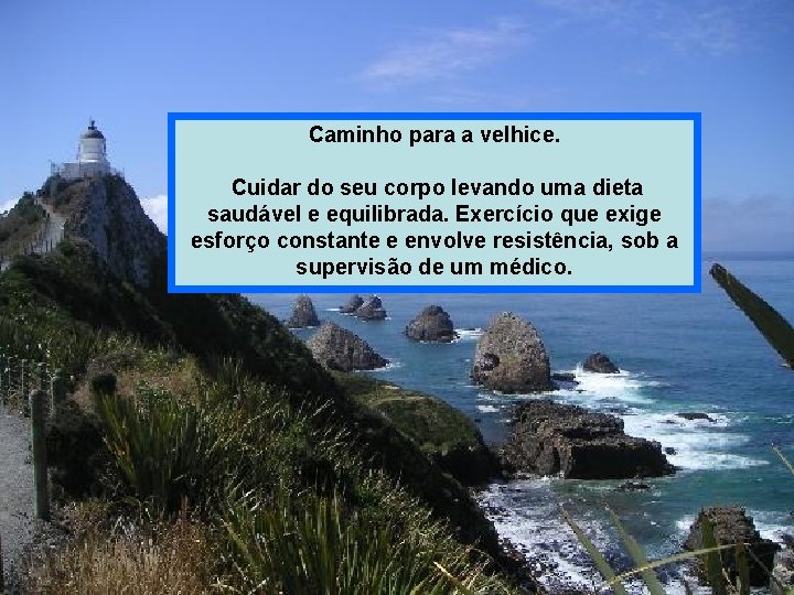 Caminho para a velhice. Cuidar do seu corpo levando uma dieta saudável e equilibrada.