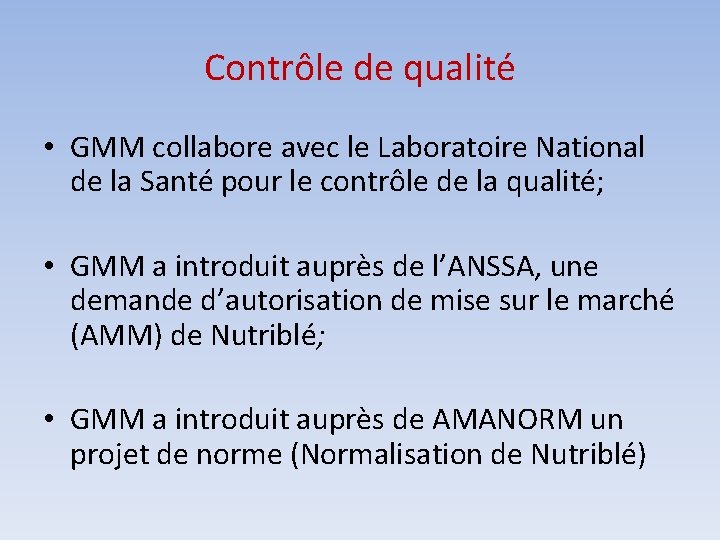 Contrôle de qualité • GMM collabore avec le Laboratoire National de la Santé pour