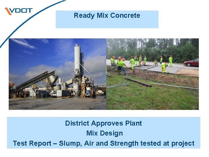 Ready Mix Concrete District Approves Plant Mix Design Test Report – Slump, Air and