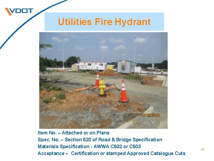 Utilities Fire Hydrant Item No. – Attached or on Plans Spec. No. – Section