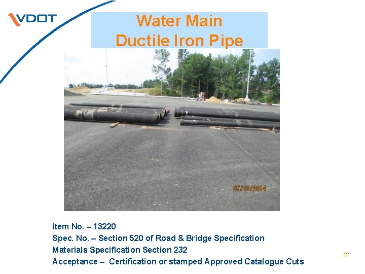 Water Main Ductile Iron Pipe Item No. – 13220 Spec. No. – Section 520