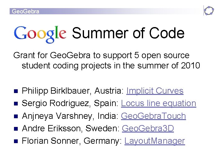 Geo. Gebra Summer of Code Grant for Geo. Gebra to support 5 open source