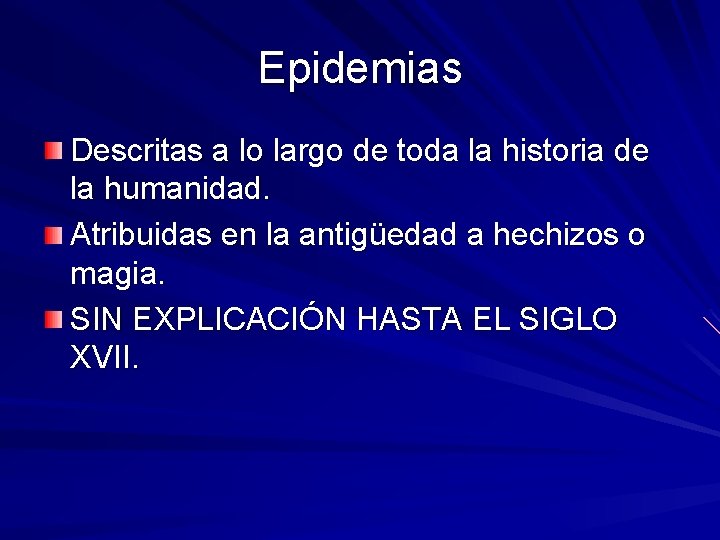 Epidemias Descritas a lo largo de toda la historia de la humanidad. Atribuidas en Epidemias Descritas a lo largo de toda la historia de la humanidad. Atribuidas en