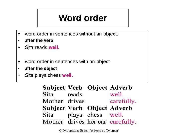 Word order • word order in sentences without an object: • after the verb