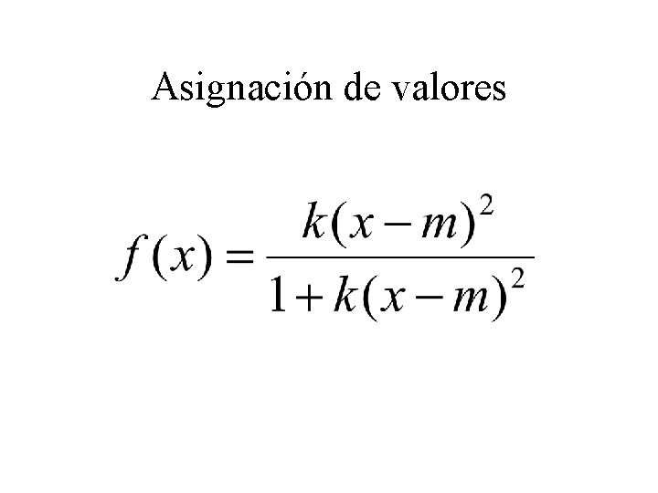 Asignación de valores 