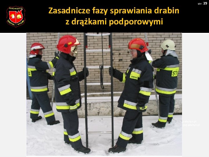 Zasadnicze fazy sprawiania drabin z drążkami podporowymi str. 39 Pobrano 18. 02. 20016 z