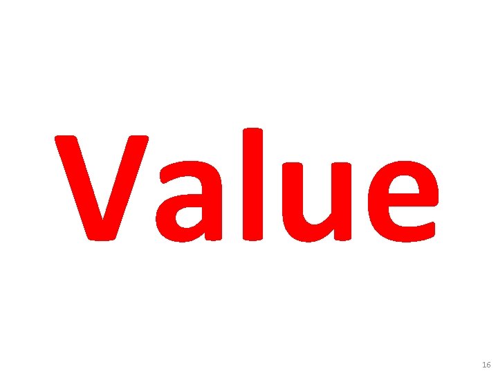 Value 16 