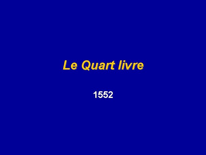 Le Quart livre 1552 