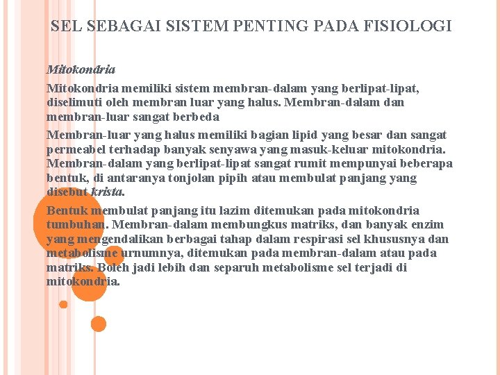 FISIOLOGI TUMBUHAN Fisiologi tumbuhan ialah ilmu yang mempelajari