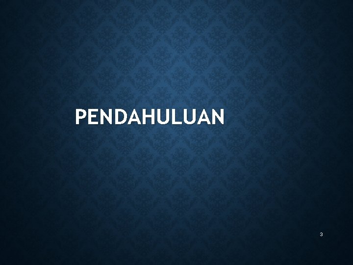 PENDAHULUAN 3 