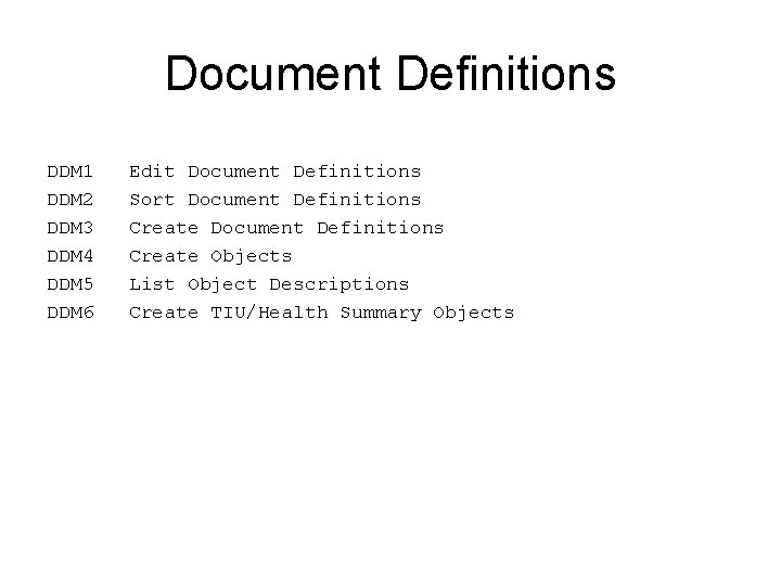 Document Definitions DDM 1 DDM 2 DDM 3 DDM 4 DDM 5 DDM 6