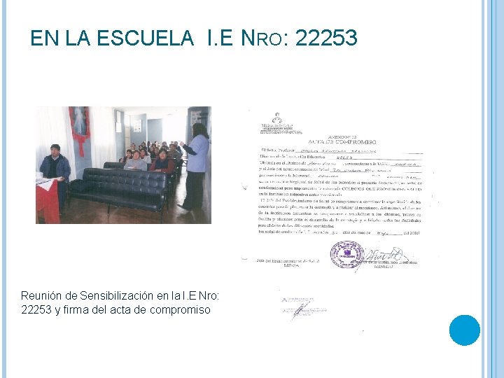 EN LA ESCUELA I. E NRO: 22253 Reunión de Sensibilización en la I. E