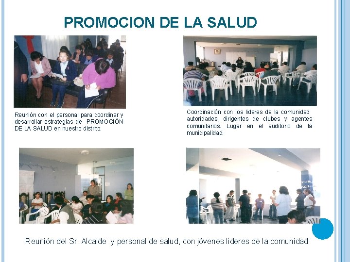 PROMOCION DE LA SALUD Reunión con el personal para coordinar y desarrollar estrategias de