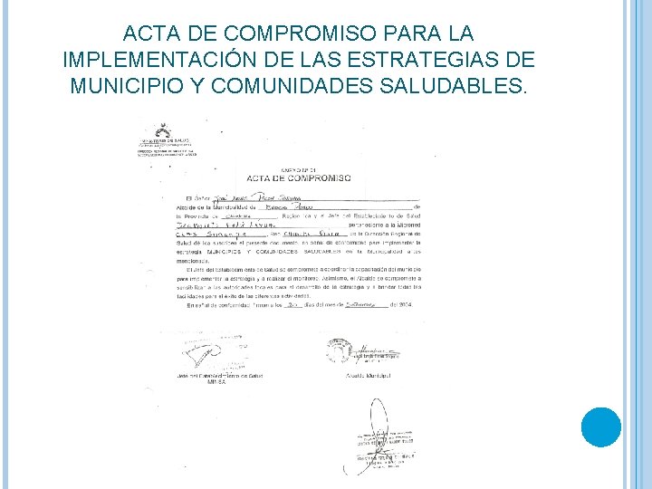 ACTA DE COMPROMISO PARA LA IMPLEMENTACIÓN DE LAS ESTRATEGIAS DE MUNICIPIO Y COMUNIDADES SALUDABLES.