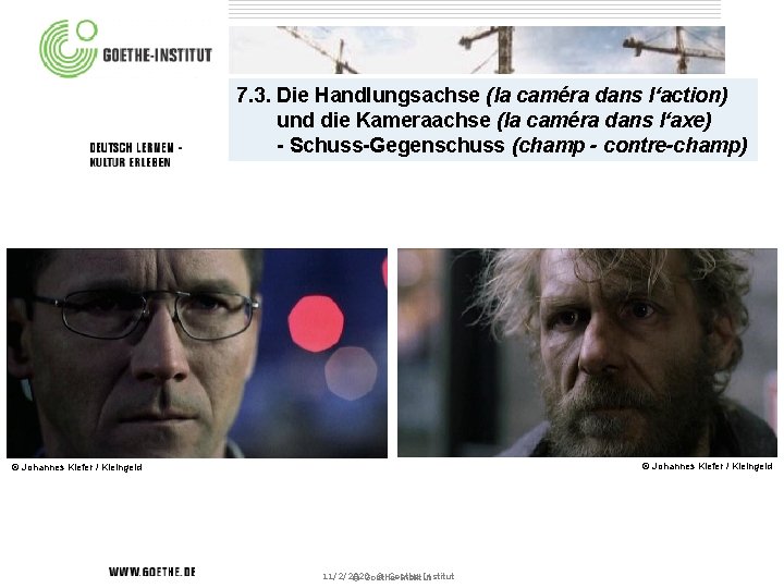 7. 3. Die Handlungsachse (la caméra dans l‘action) und die Kameraachse (la caméra dans