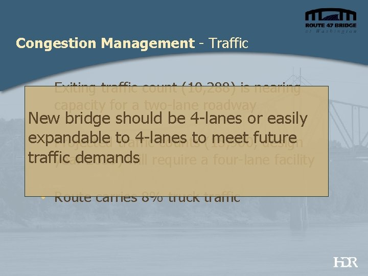 Congestion Management - Traffic • Exiting traffic count (10, 288) is nearing capacity for