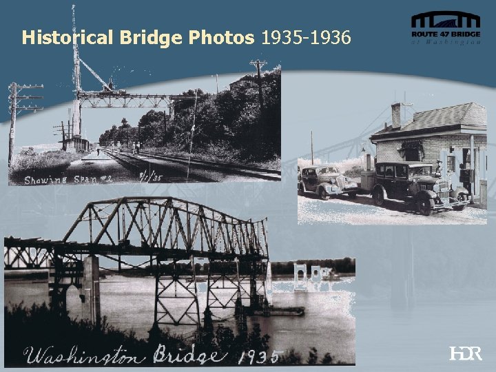 Historical Bridge Photos 1935 -1936 