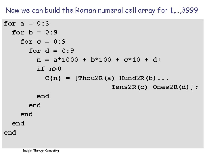 Now we can build the Roman numeral cell array for 1, …, 3999 for