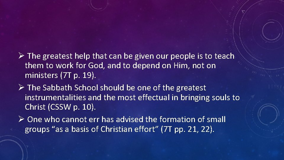 Ø The greatest help that can be given our people is to teach them