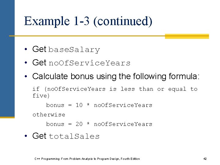 Example 1 -3 (continued) • Get base. Salary • Get no. Of. Service. Years