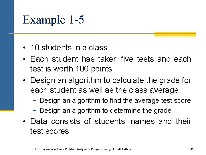 Example 1 -5 • 10 students in a class • Each student has taken