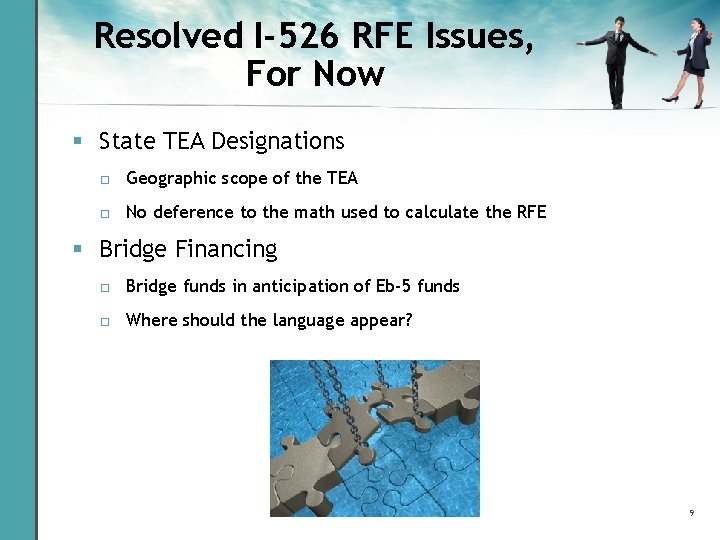 Resolved I-526 RFE Issues, For Now § State TEA Designations □ Geographic scope of