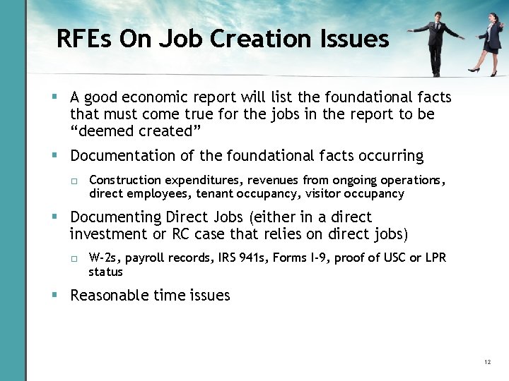 RFEs On Job Creation Issues § A good economic report will list the foundational