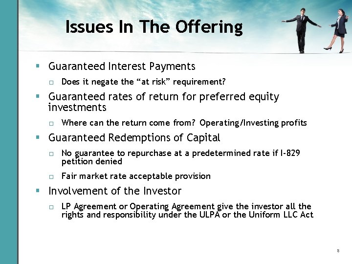 Issues In The Offering § Guaranteed Interest Payments □ Does it negate the “at