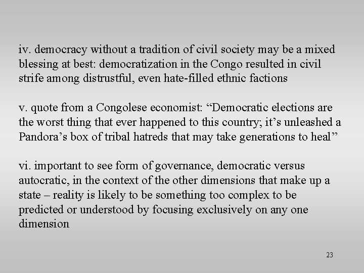 iv. democracy without a tradition of civil society may be a mixed blessing at