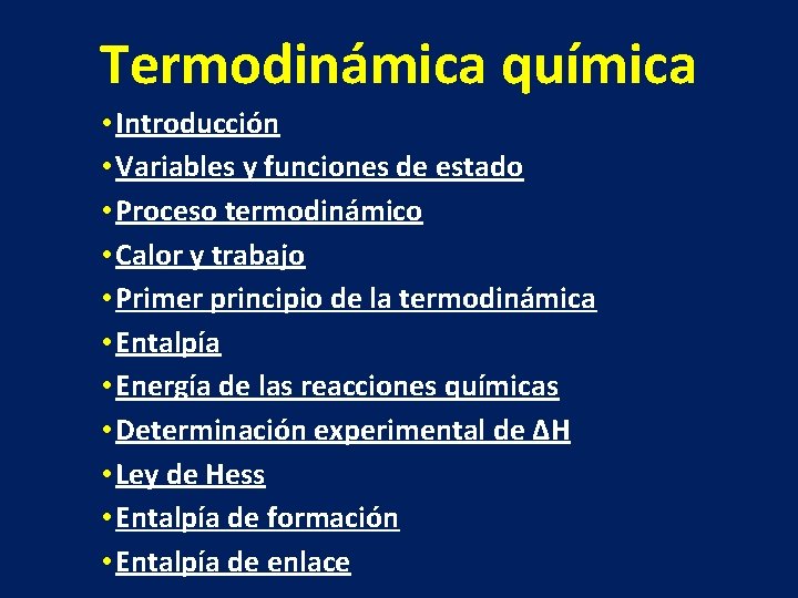 Termodinámica química • Introducción • Variables y funciones de estado • Proceso termodinámico •