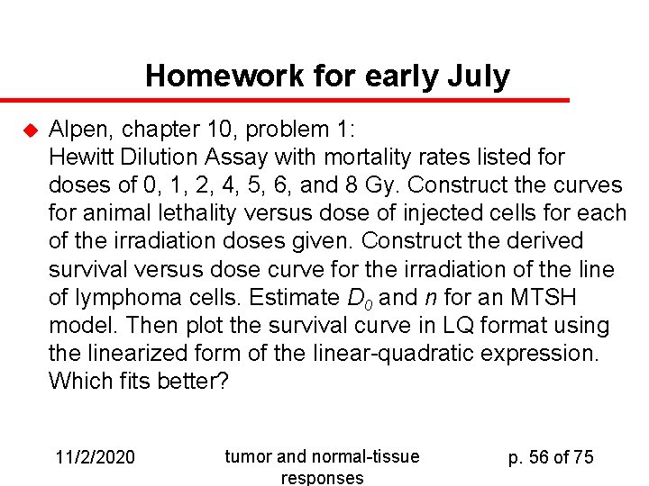 Homework for early July u Alpen, chapter 10, problem 1: Hewitt Dilution Assay with